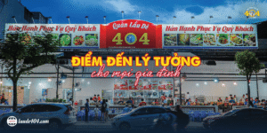 Hệ thống Lẩu dê 404 - Điểm đến lý tưởng cho mọi gia đình