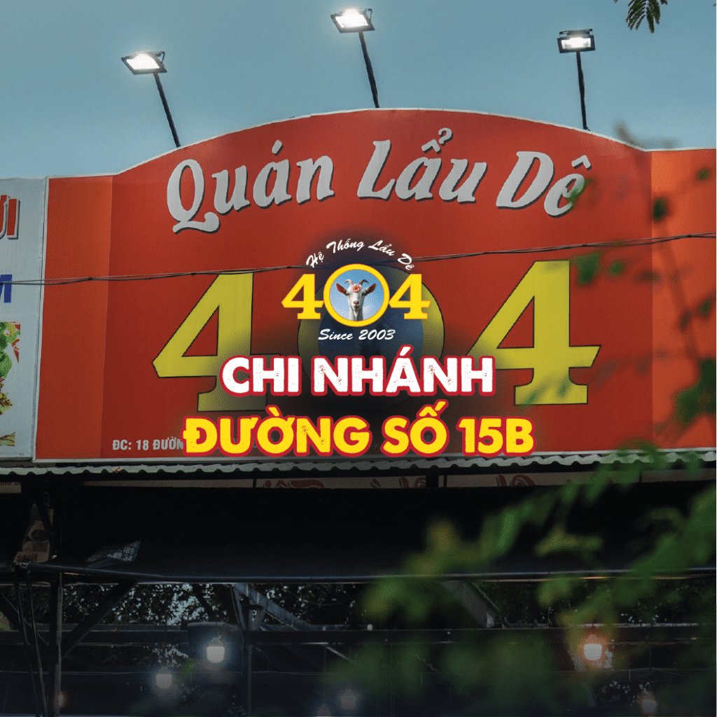 Hệ thống Lẩu dê 404 - Chi nhánh Đường 15B