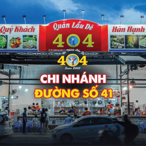 Hệ thống Lẩu dê 404 - Chi nhánh Đường số 41