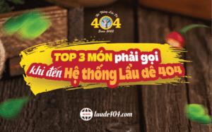 🥇 Top 3 Món Phải Gọi Khi Đến Lẩu Dê 404 – Trải Nghiệm Ẩm Thực Không Thể Bỏ Lỡ! 🍲